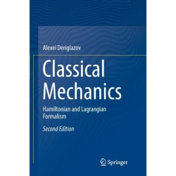 Classical Mechanics: Hamiltonian and Lagrangian Formalism
