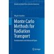Monte Carlo Methods for Radiation Transport: Fundamentals and Advanced Topics