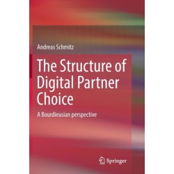 The Structure of Digital Partner Choice: A Bourdieusian perspective