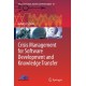 Crisis Management for Software Development and Knowledge Transfer