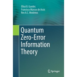 Quantum Zero-Error Information Theory
