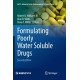 Formulating Poorly Water Soluble Drugs