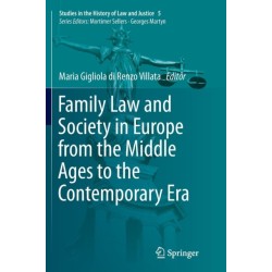 Family Law and Society in Europe from the Middle Ages to the Contemporary Era