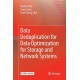 Data Deduplication for Data Optimization for Storage and Network Systems