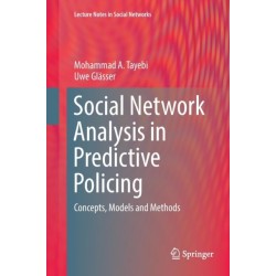 Social Network Analysis in Predictive Policing: Concepts, Models and Methods