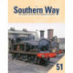 The Southern Way 51: The Regular Volume for the Southern devotee