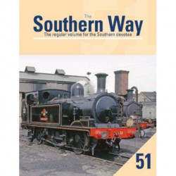 The Southern Way 51: The Regular Volume for the Southern devotee