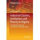 Industrial Clusters, Institutions and Poverty in Nigeria: The Otigba Information and Communications Technology Cluster