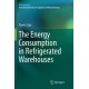 The Energy Consumption in Refrigerated Warehouses