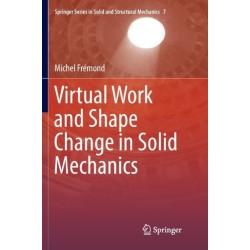 Virtual Work and Shape Change in Solid Mechanics