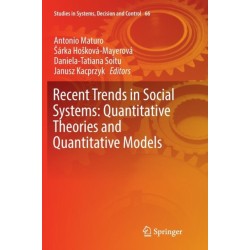 Recent Trends in Social Systems: Quantitative Theories and Quantitative Models