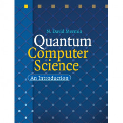 Quantum Computer Science: An Introduction
