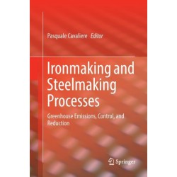 Ironmaking and Steelmaking Processes: Greenhouse Emissions, Control, and Reduction