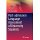 Post-admission Language Assessment of University Students