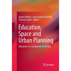 Education, Space and Urban Planning: Education as a Component of the City
