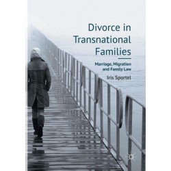 Divorce in Transnational Families: Marriage, Migration and Family Law