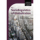 The Sociolinguistics of Globalization