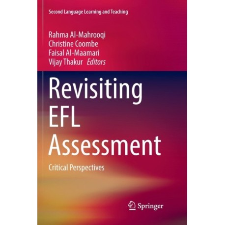 Revisiting EFL Assessment: Critical Perspectives
