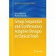 Group Sequential and Confirmatory Adaptive Designs in Clinical Trials