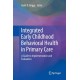 Integrated Early Childhood Behavioral Health in Primary Care: A Guide to Implementation and Evaluation