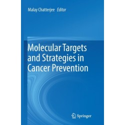 Molecular Targets and Strategies in Cancer Prevention
