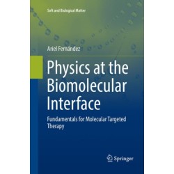 Physics at the Biomolecular Interface: Fundamentals for Molecular Targeted Therapy