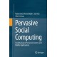 Pervasive Social Computing: Socially-Aware Pervasive Systems and Mobile Applications