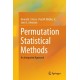 Permutation Statistical Methods: An Integrated Approach