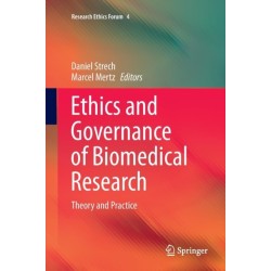 Ethics and Governance of Biomedical Research: Theory and Practice
