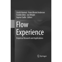 Flow Experience: Empirical Research and Applications