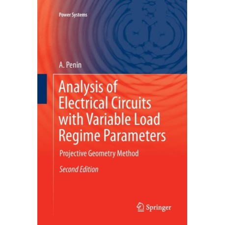 Analysis of Electrical Circuits with Variable Load Regime Parameters: Projective Geometry Method