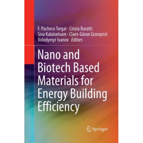 Nano and Biotech Based Materials for Energy Building Efficiency