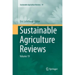 Sustainable Agriculture Reviews: Volume 19