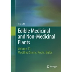 Edible Medicinal and Non-Medicinal Plants: Volume 11 Modified Stems, Roots, Bulbs