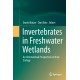 Invertebrates in Freshwater Wetlands: An International Perspective on their Ecology
