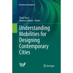 Understanding Mobilities for Designing Contemporary Cities