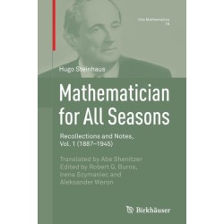Mathematician for All Seasons: Recollections and Notes Vol. 1 (1887-1945)