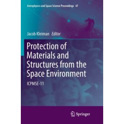 Protection of Materials and Structures from the Space Environment: ICPMSE-11