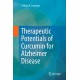 Therapeutic Potentials of Curcumin for Alzheimer Disease