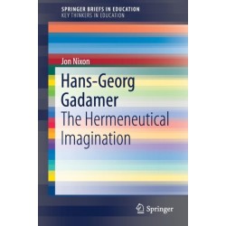 Hans-Georg Gadamer: The Hermeneutical Imagination