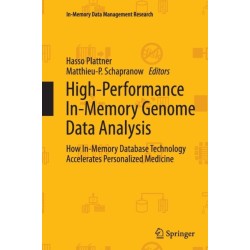 High-Performance In-Memory Genome Data Analysis: How In-Memory Database Technology Accelerates Personalized Medicine