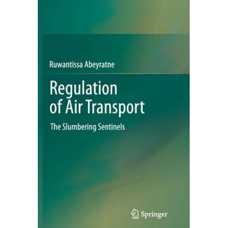 Regulation of Air Transport: The Slumbering Sentinels