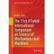 The 11th IFToMM International Symposium on Science of Mechanisms and Machines