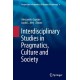 Interdisciplinary Studies in Pragmatics, Culture and Society