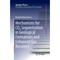 Mechanisms for CO2 Sequestration in Geological Formations and Enhanced Gas Recovery