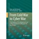 From Cold War to Cyber War: The Evolution of the International Law of Peace and Armed Conflict over the last 25 Years