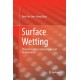 Surface Wetting: Characterization, Contact Angle, and Fundamentals