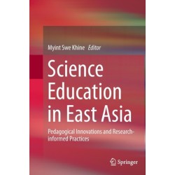 Science Education in East Asia: Pedagogical Innovations and Research-informed Practices