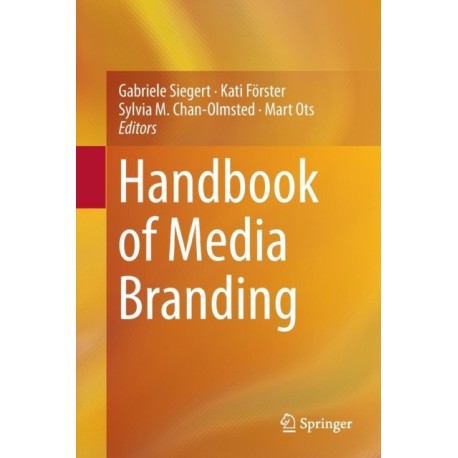 Handbook of Media Branding