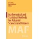 Mathematical and Statistical Methods for Actuarial Sciences and Finance